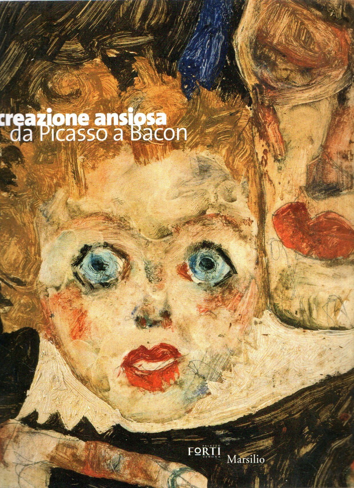La creazione ansiosa. Da Picasso a Bacon (Cataloghi) Film, Art & Culture