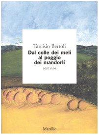 Dal colle dei meli al poggio dei mandorli dvd
