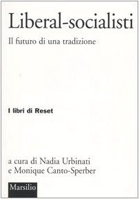 Liberal-socialisti. Il futuro di una tradizione book