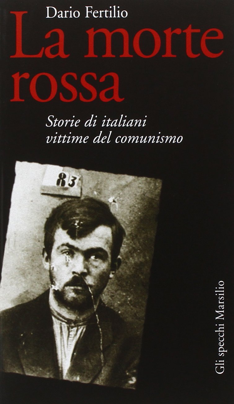 La morte rossa. Storie di italiani vittime del comunismo book