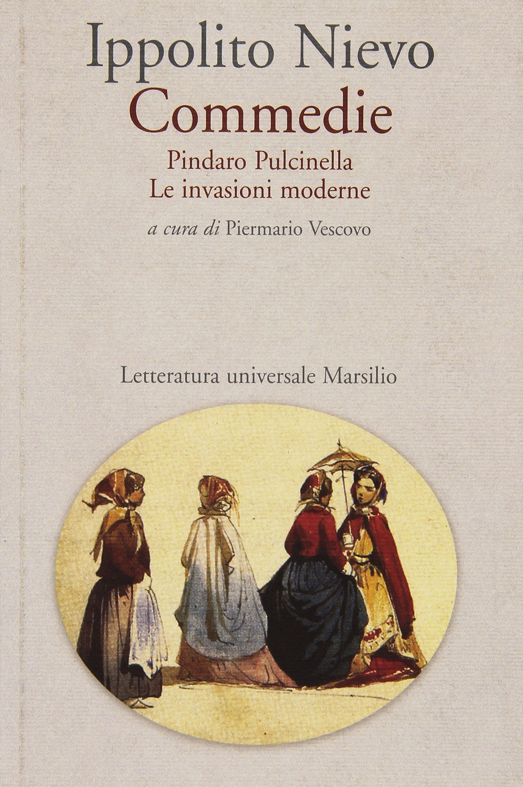 Commedie. Pindaro Pulcinella-Le invasioni moderne book
