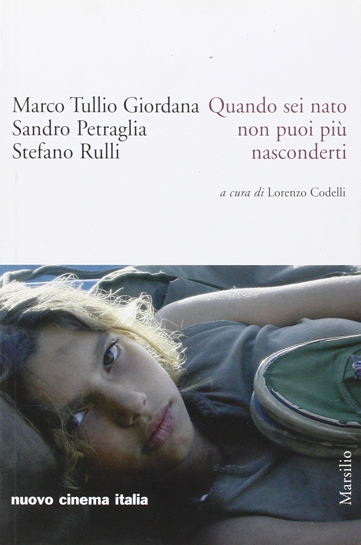Quando sei nato non puoi piu nasconderti book