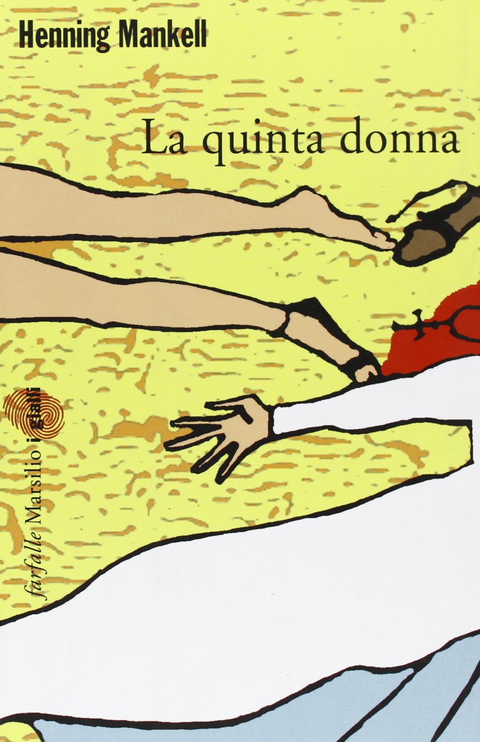 La quinta donna. Le inchieste del commissario Wallander (Vol. 6) (Farfalle) Contemporary literature
