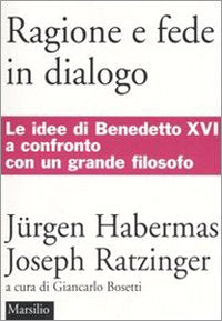 Ragione e fede in dialogo (I libri di Reset) Social Sciences