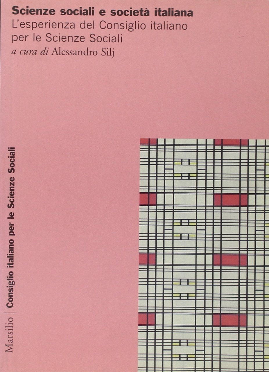 Scienze sociali e società italiana. L'esperienza del Consiglio italiano per le scienze sociali Social Sciences