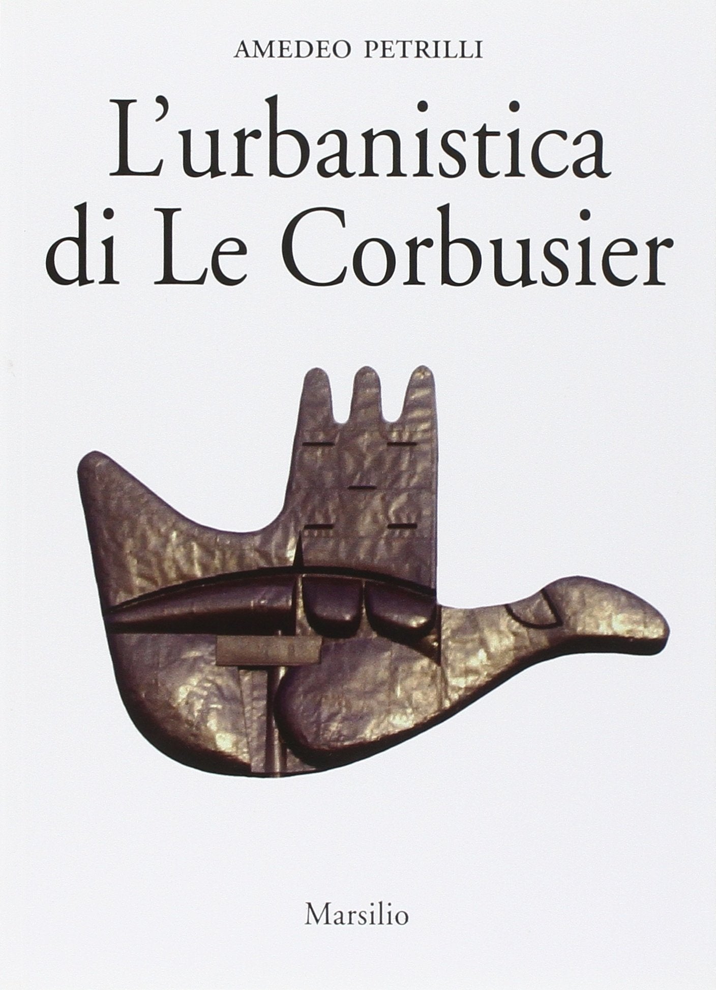 L'urbanistica di Le Corbusier (Saggi) Architecture