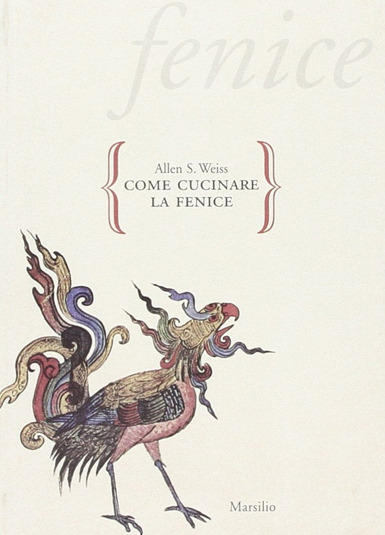 Come cucinare la fenice. Saggio sull'immaginario gastronomico Books