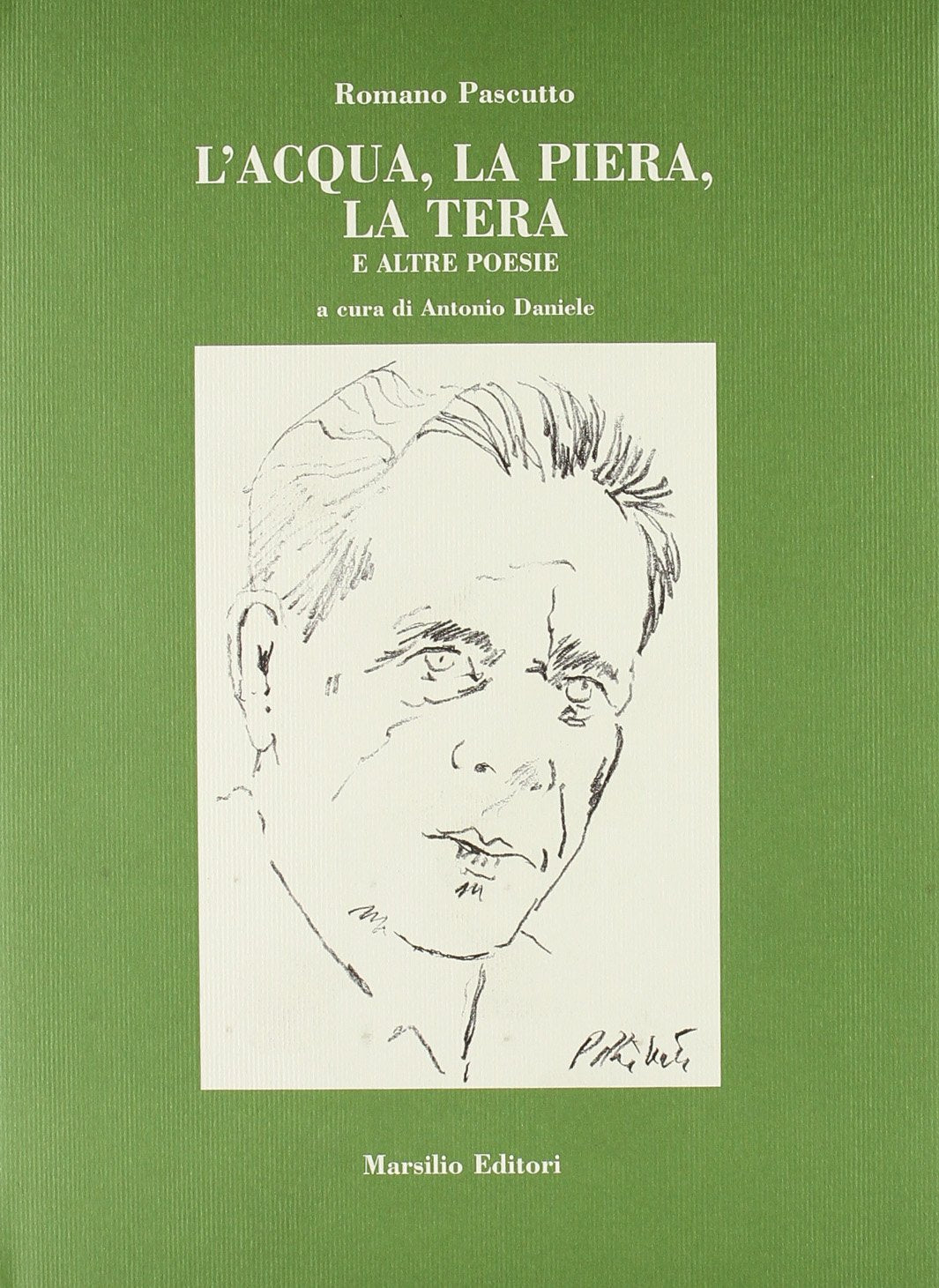 L'acqua, la pietra, la terra e altre poesie (I giorni) Poetry