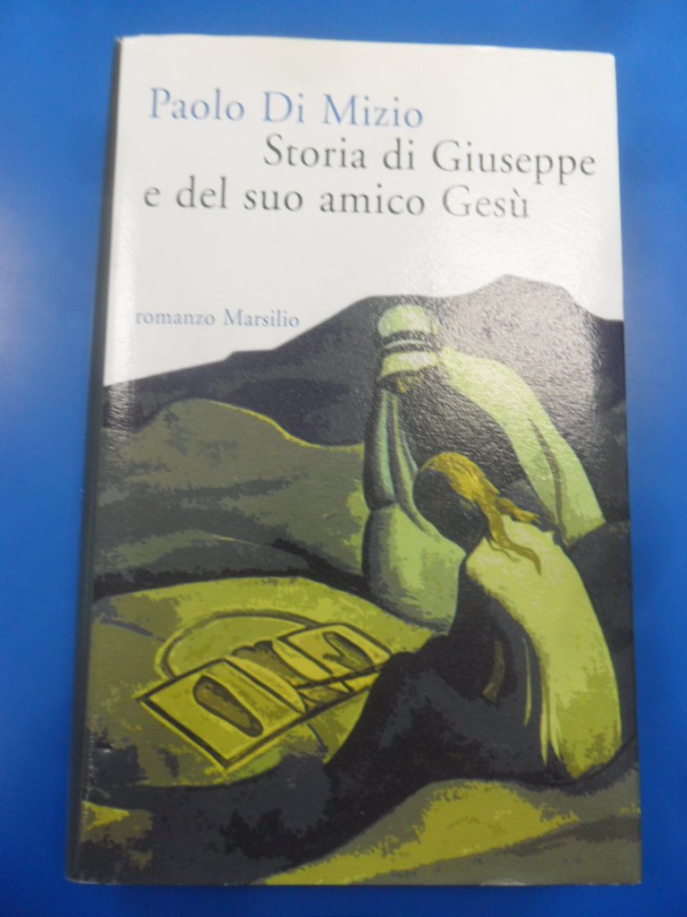 Storia di Giuseppe e del suo amico Gesù book
