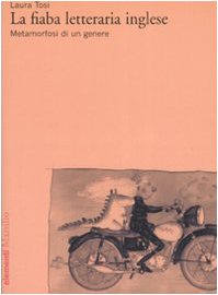 La fiaba letteraria inglese. Metamorfosi di un genere Contemporary literature