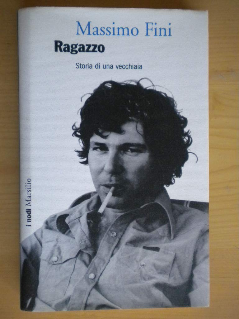 Ragazzo. Storia di una vecchiaia (I nodi) Philosophy
