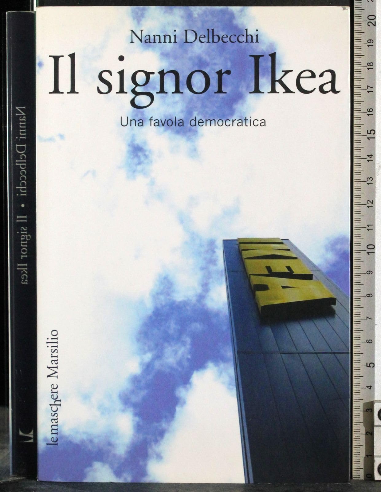 Il signor Ikea. Una favola democratica (Le maschere) Politics & Society
