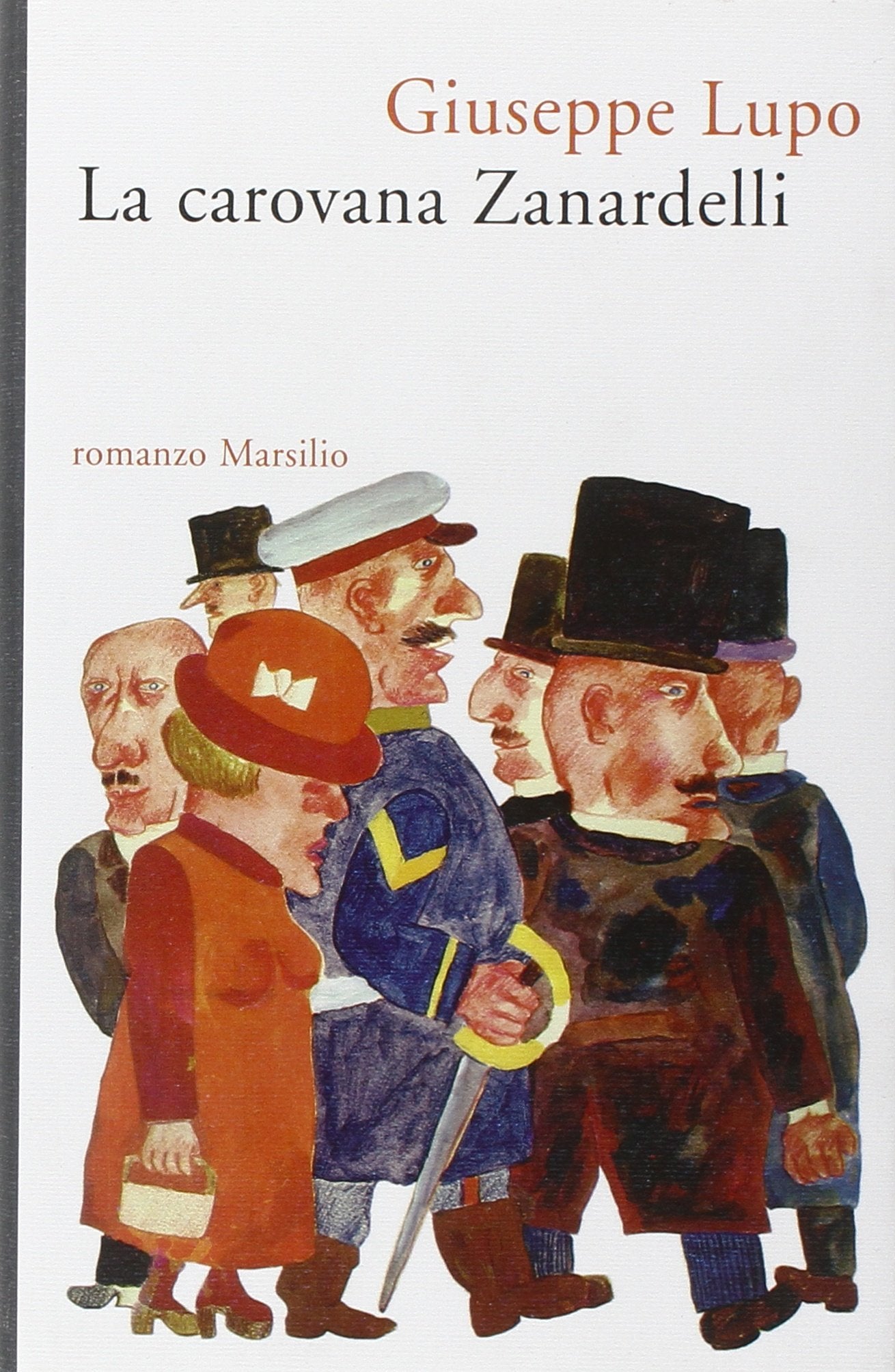 La carovana Zanardelli (Romanzi e racconti) Historical Fiction