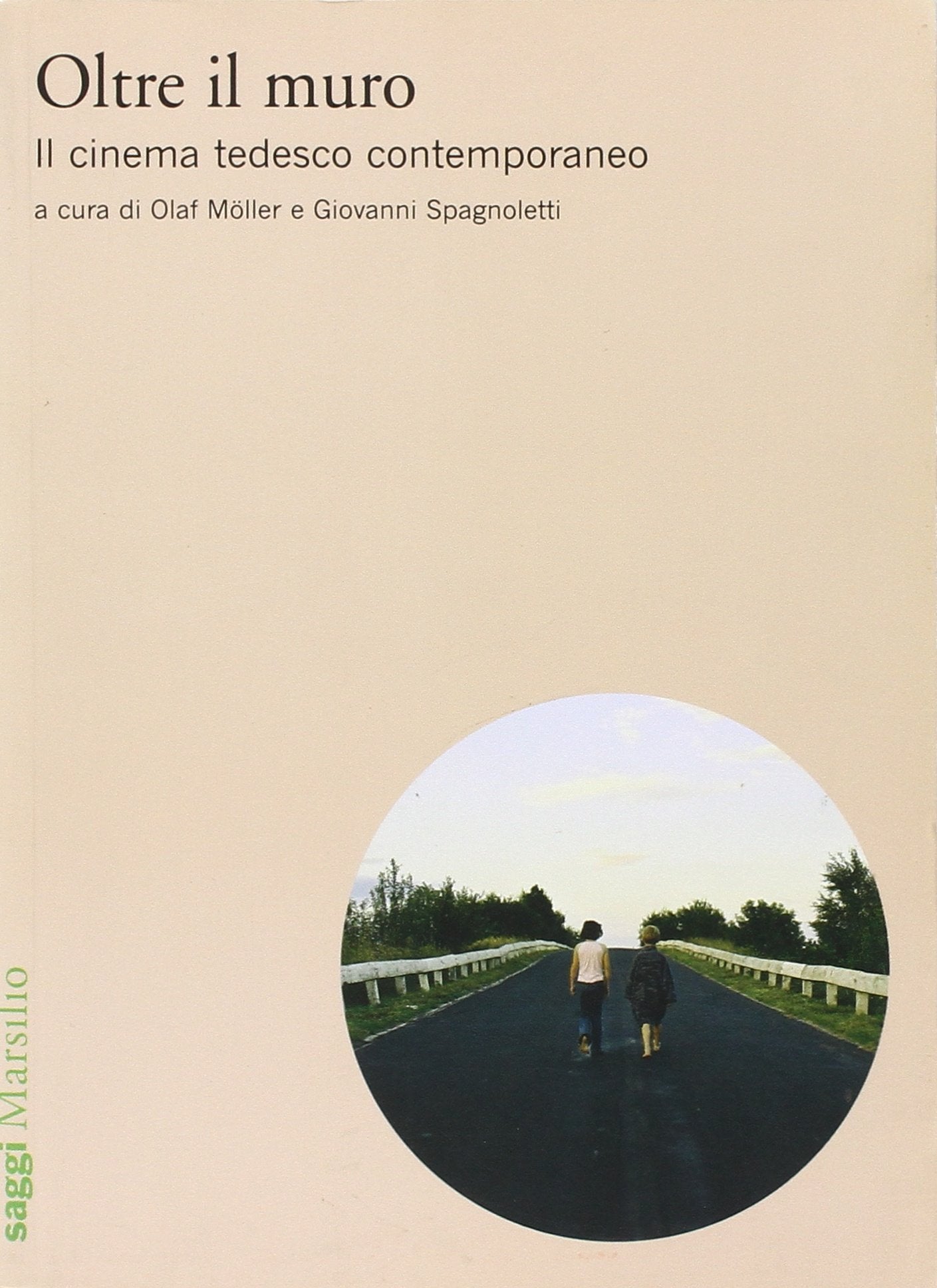 Oltre il muro. Il cinema tedesco contemporaneo book
