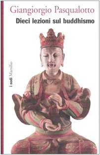Dieci lezioni sul buddhismo book
