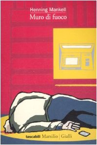 Muro di fuoco. Le inchieste del commissario Wallander (Vol. 8) book