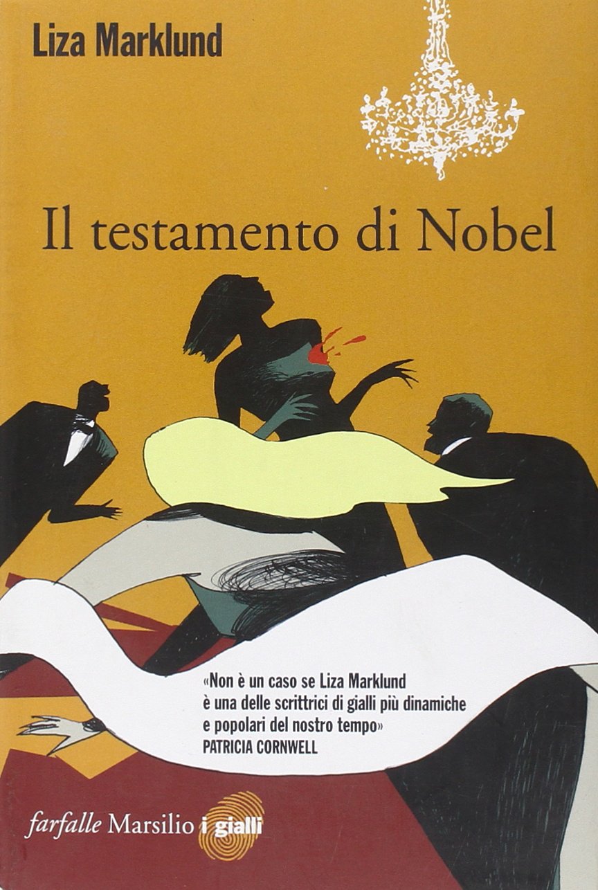 Il testamento di Nobel. Le inchieste di Annika Bengtzon (Vol. 6) (Farfalle) Contemporary literature