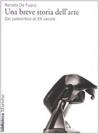 Una breve storia dell'arte. Dal paleolitico al XX secolo book
