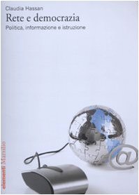 Rete e democrazia. Politica, informazione e istruzione book
