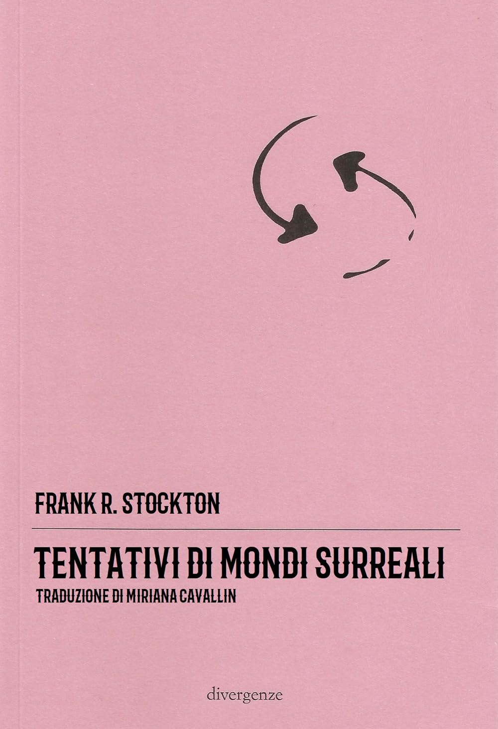 Tentativi di mondi surreali Essays & Short Stories