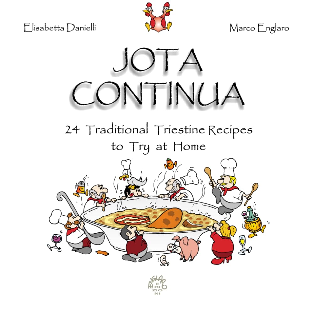 JOTA CONTINUA: 24 Traditional triestine recipes to try at home book
