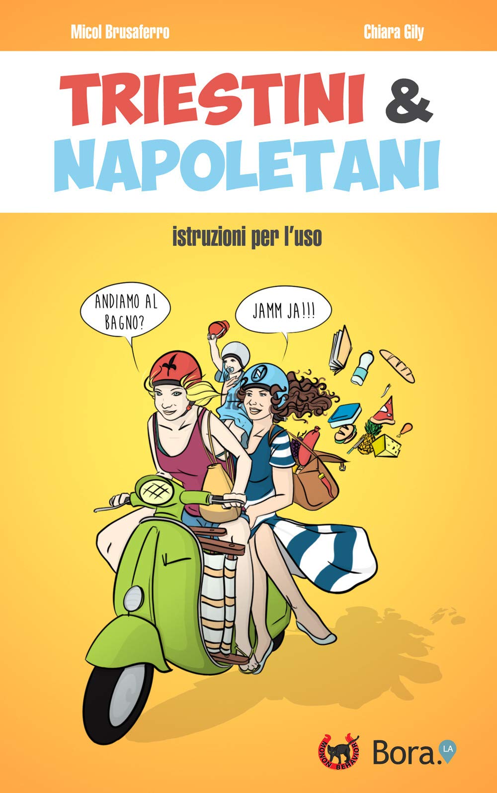 Triestini & napoletani. Istruzioni per l'uso book