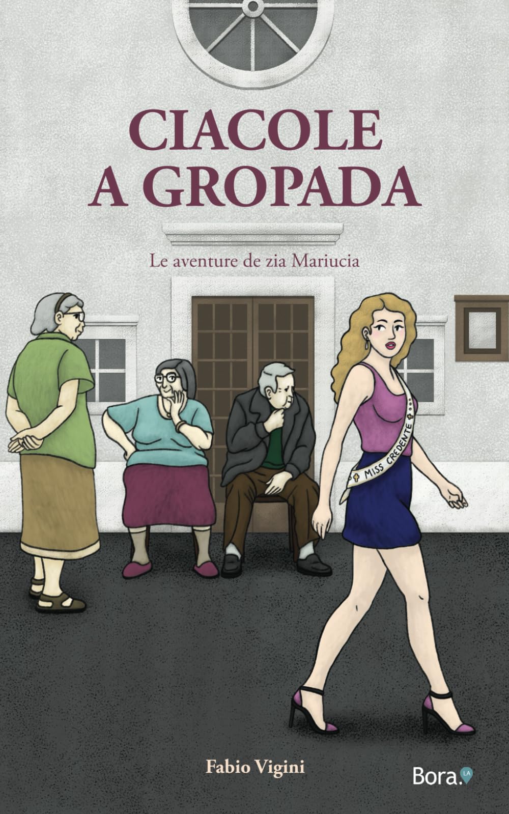 Ciacole a Gropada: Le aventure de zia Mariucia book