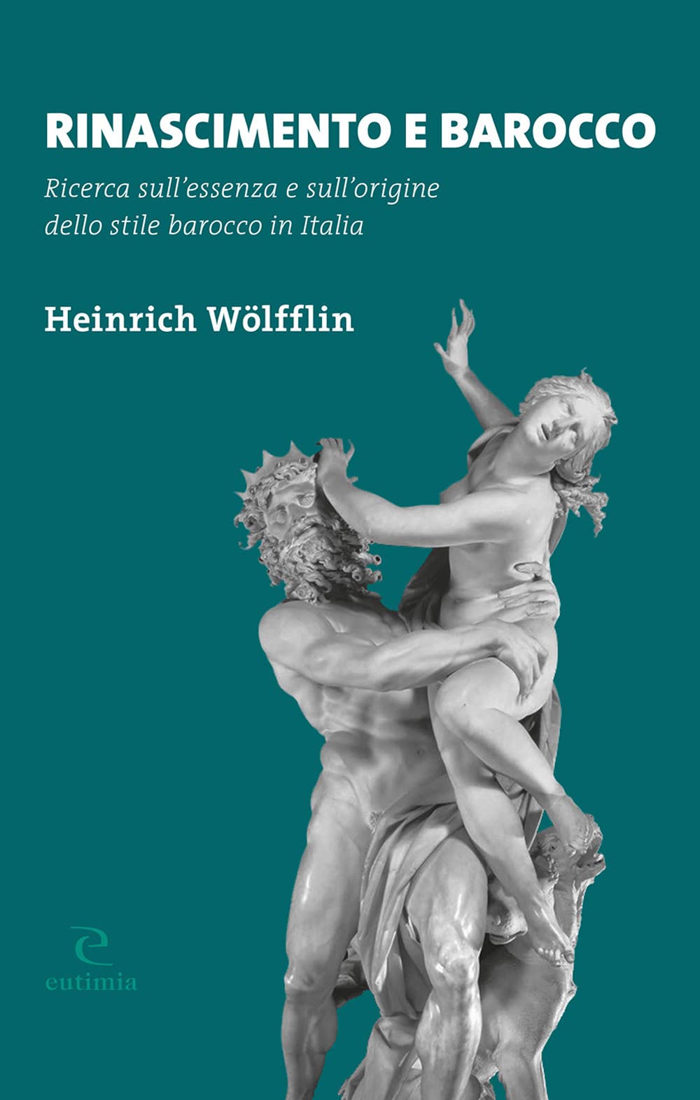 Rinascimento e Barocco. Ricerca sull'essenza e sull'origine dello stile barocco in Italia book