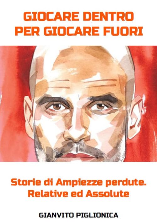 Giocare dentro per giocare fuori. Storie di ampiezze perdute. Assolute e relative Leisure & Fun