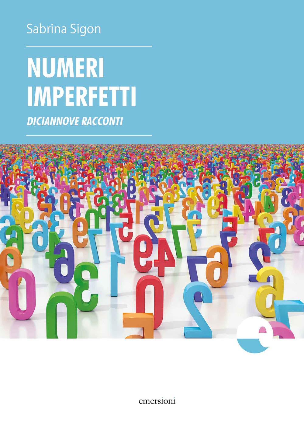Numeri imperfetti: Diciannove racconti book