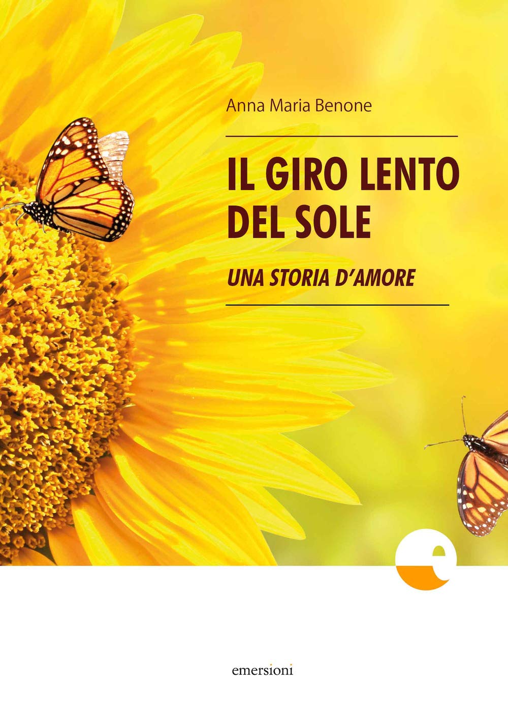 Il giro lento del sole: Una storia d'amore book