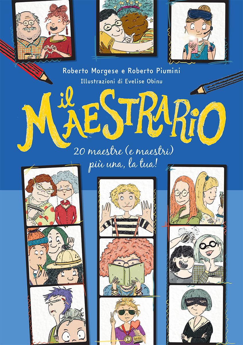 Il maestrario. 20 maestre (e maestri) più una, la tua! book