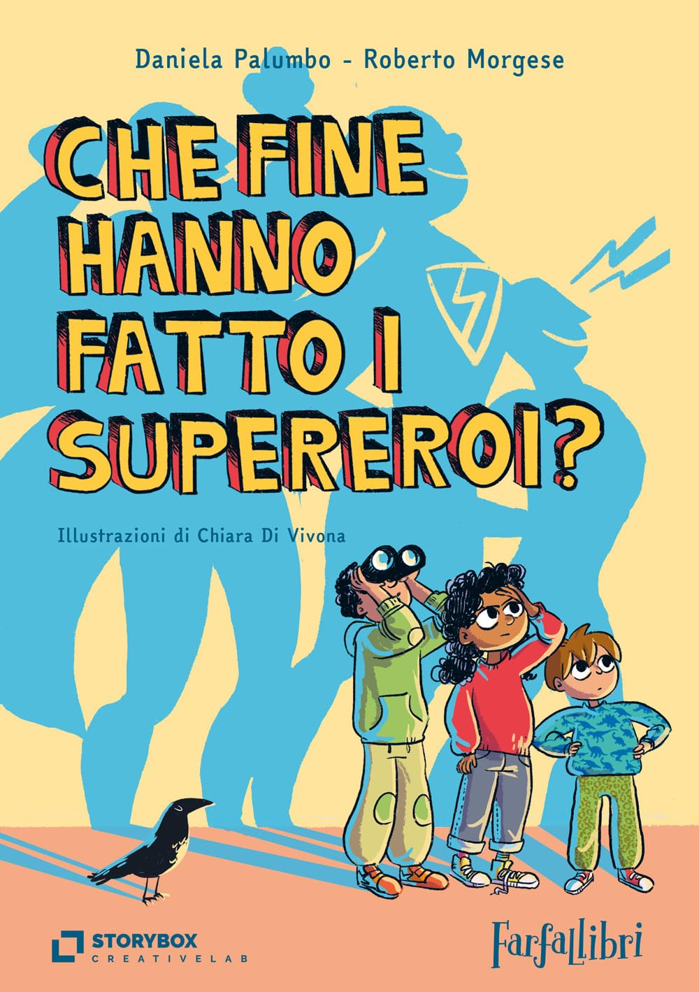 Che fine hanno fatto i supereroi? book