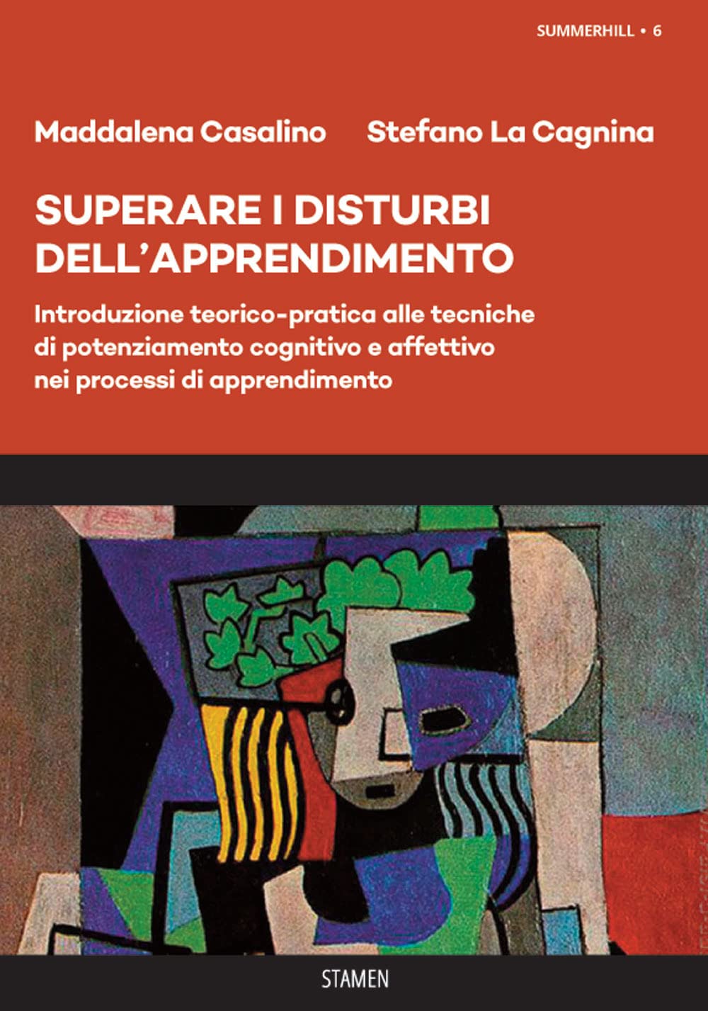 Superare i disturbi dell'apprendimento. Introduzione teorico-pratica alle tecniche di potenziamento cognitivo e affettivo nei processi di apprendimento book