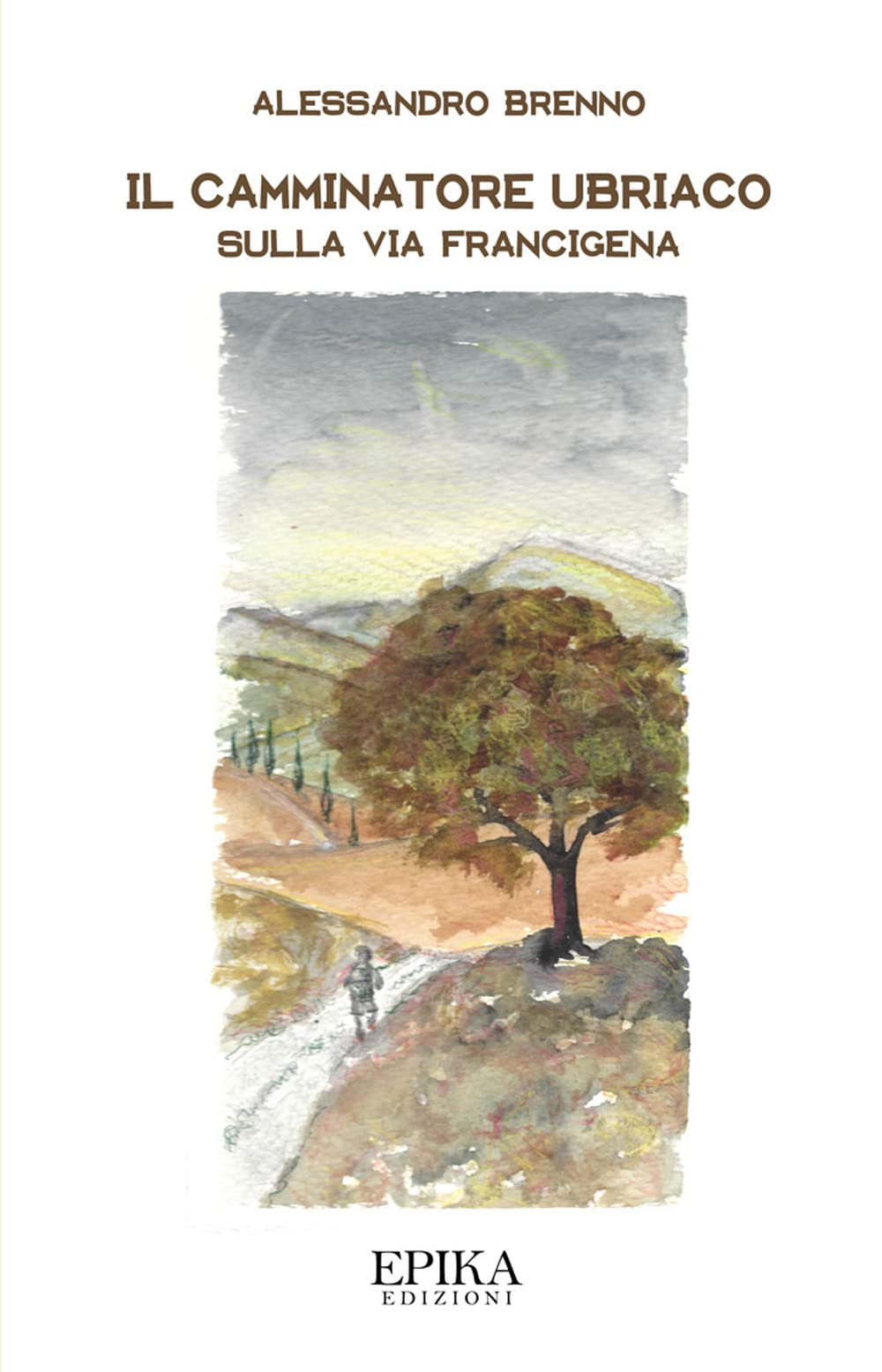 Il camminatore ubriaco. Sulla via Francigena Leisure, Home & Garden