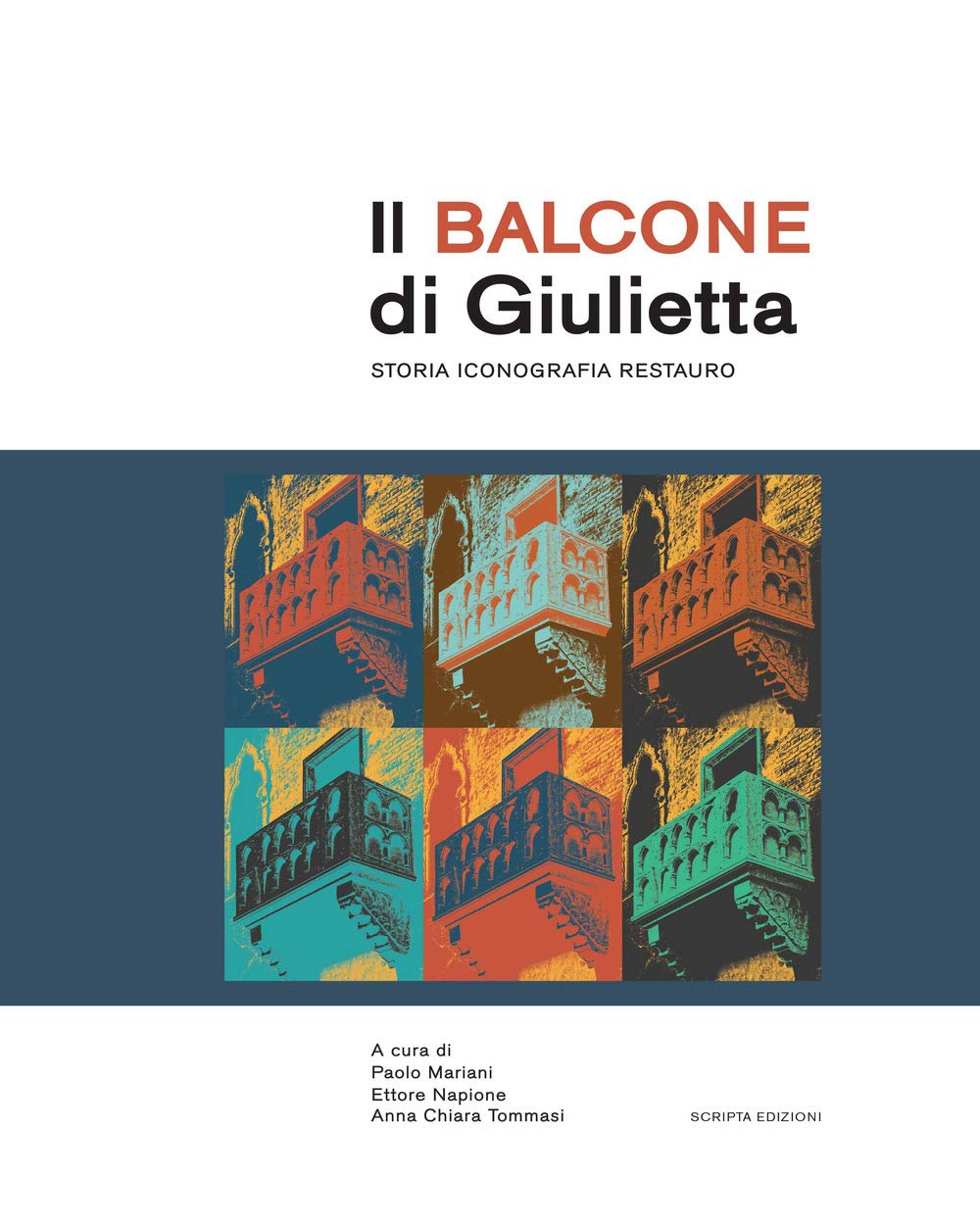 "Il balcone di Giulietta. Storia, iconografia, restauro" Architecture