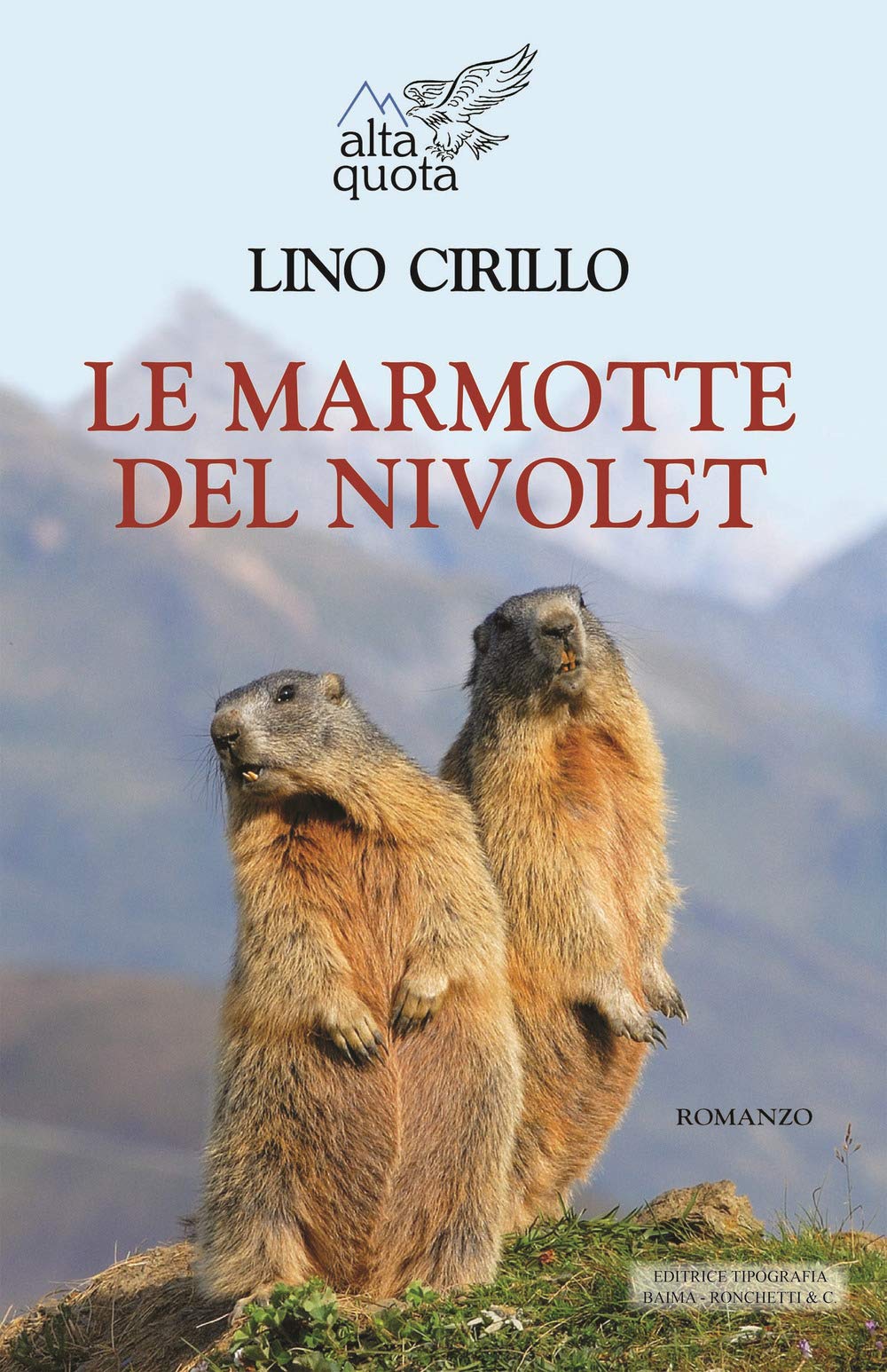 Le marmotte del Nivolet (Alta quota, Band 7) Novels & Short Stories
