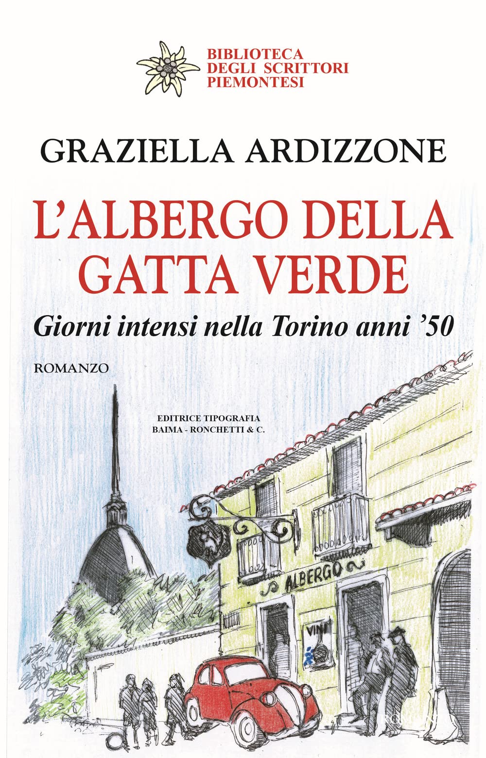 L'albergo della gatta verde. Giorni intensi nella Torino anni '50 book