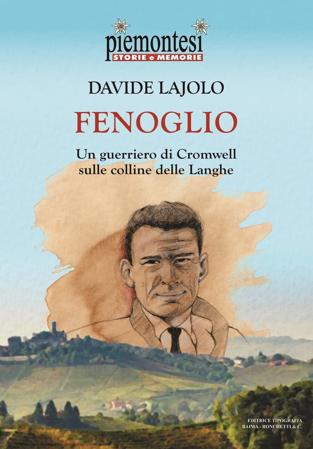 Fenoglio. Un guerriero di Cromwell sulle colline delle Langhe book