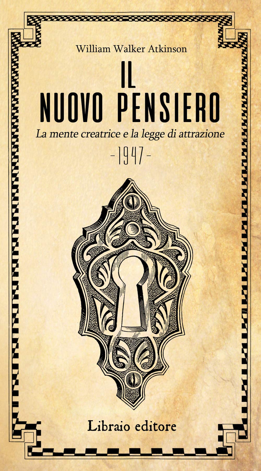 Il nuovo pensiero. La mente creatrice e la legge d'attrazione book