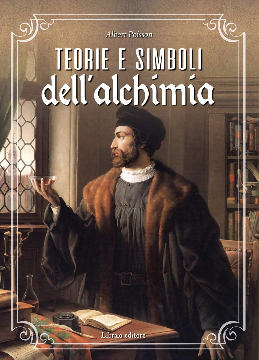 Teorie e simboli dell'alchimia. La grande opera book