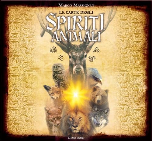 Le carte degli spiriti animali. Con 78 Carte book