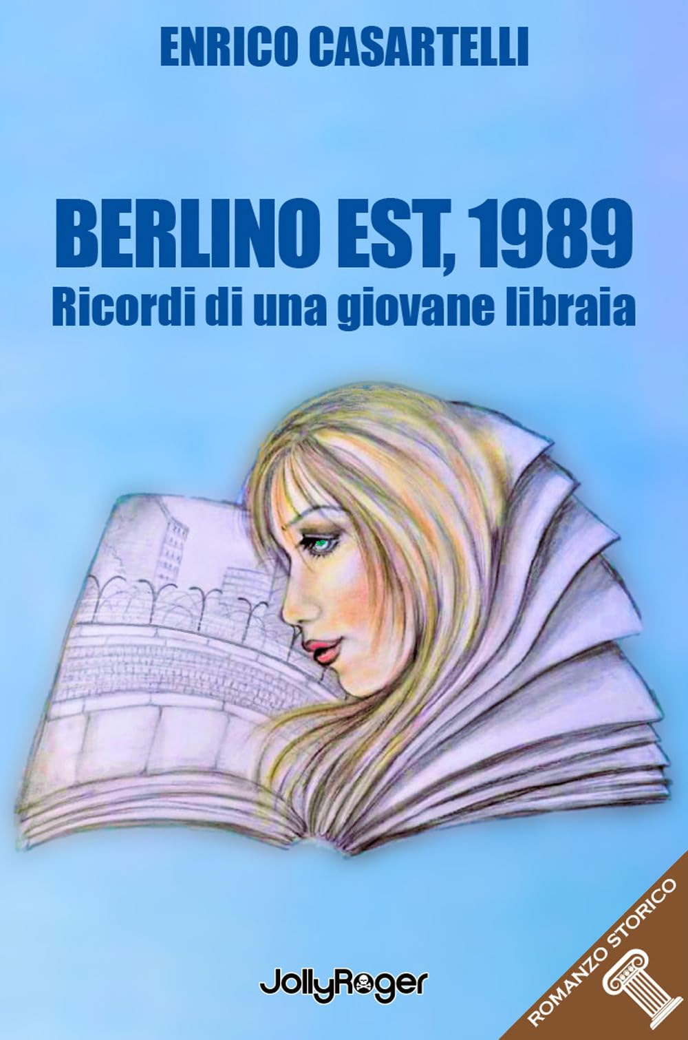 Berlino Est, 1989. I ricordi di una giovane libraia. Con Segnalibro book