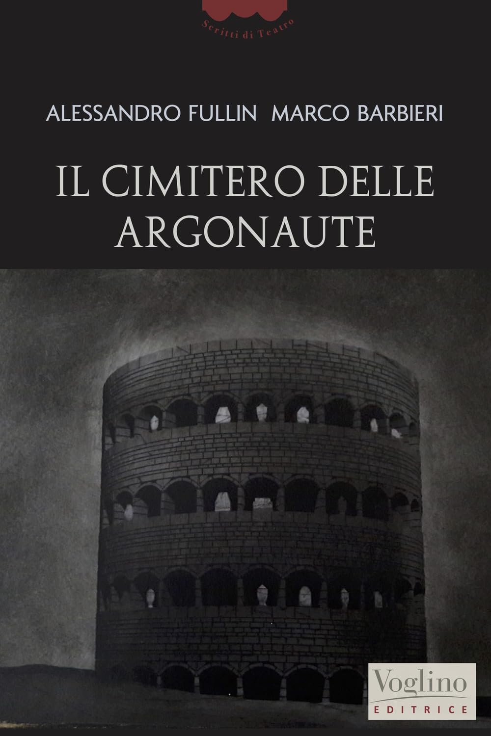 Il cimitero delle Argonaute (Scritti di teatro) Drama