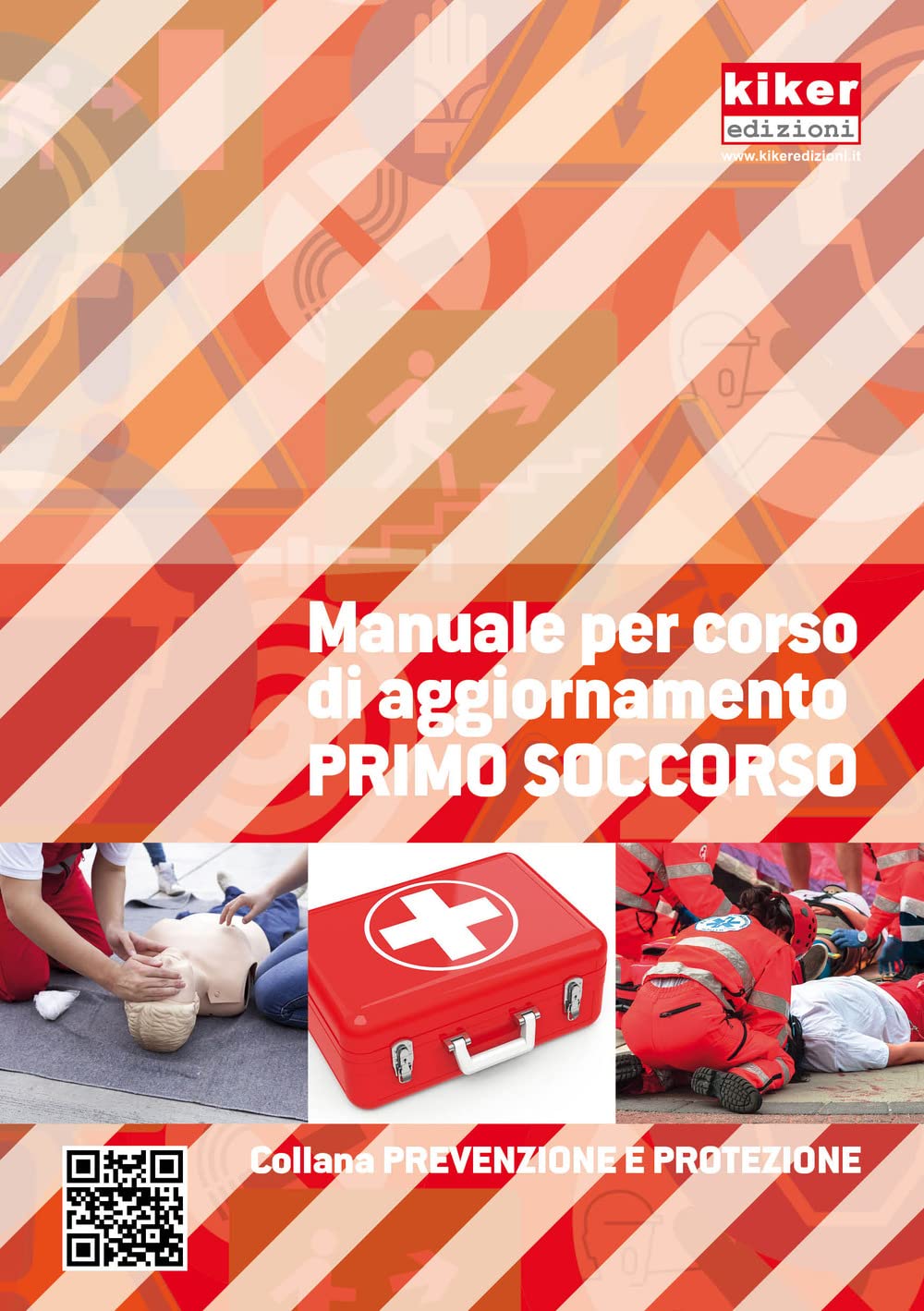 Manuale per corso di aggiornamento primo soccorso (Prevenzione e protezione) Medicine