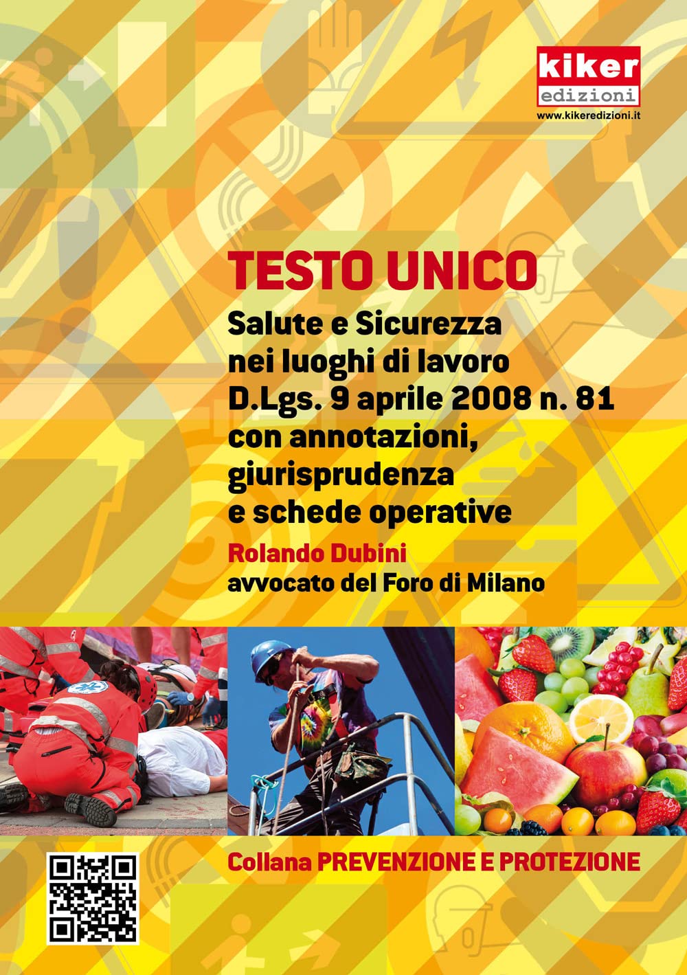 Testo unico salute e sicurezza nei luoghi di lavoro DLgs 81/08 book