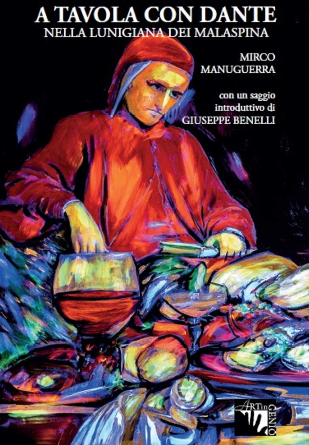 A tavola con Dante. Nella Lunigiana dei Malaspina book