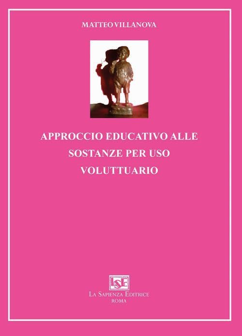 Approccio educativo alle sostanze per uso voluttuario book