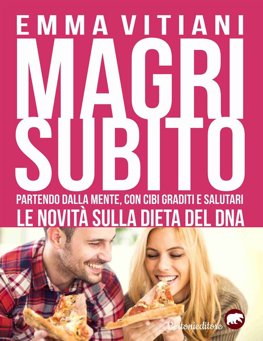 Sani e magri. La mia dieta olistica innovativa e le ultime novità sulla dieta del DNA book