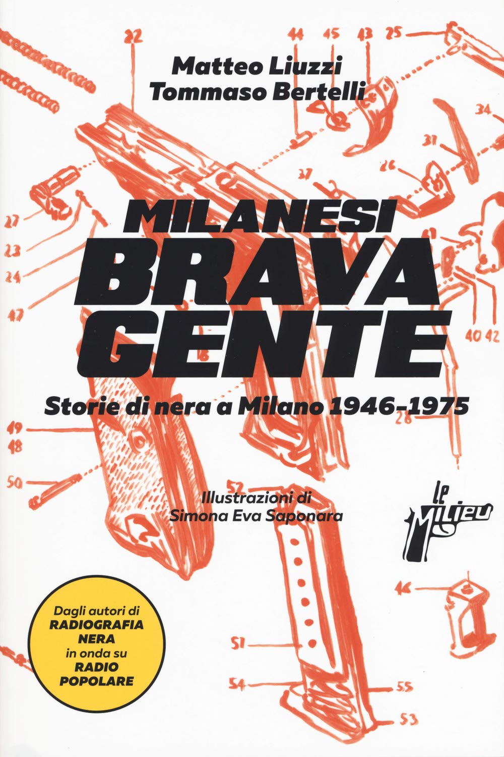 Milanesi brava gente. Storie di nera a Milano (1946-1975) (Vol. 1) book